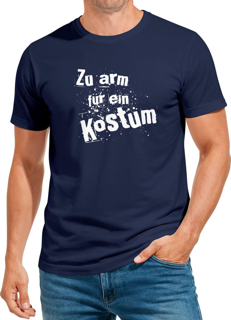 Herren T-Shirt Fasching Zu arm für ein Kostüm Fun-Shirt Faschings-Shirt Moonworks