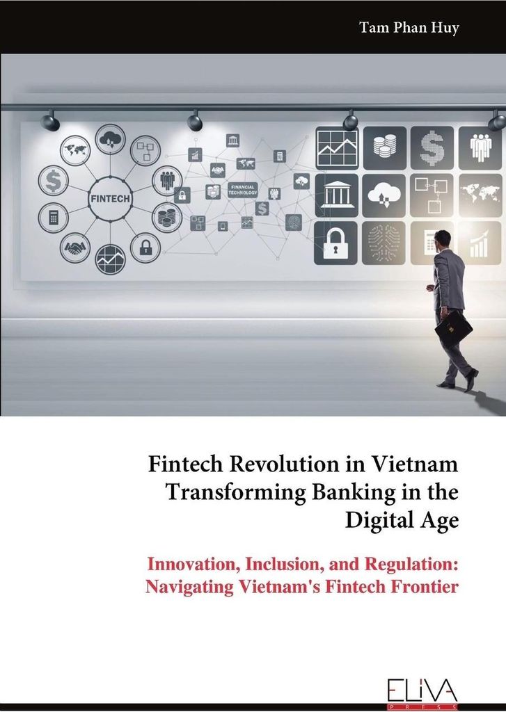 Fintech Revolution in Vietnam Transforming Banking in the Digital Age