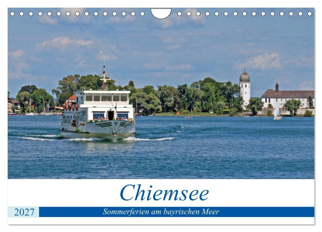 Chiemsee - Sommerferien am bayrischen Meer (Wandkalender 2027 DIN A4 quer), CALVENDO Monatskalender