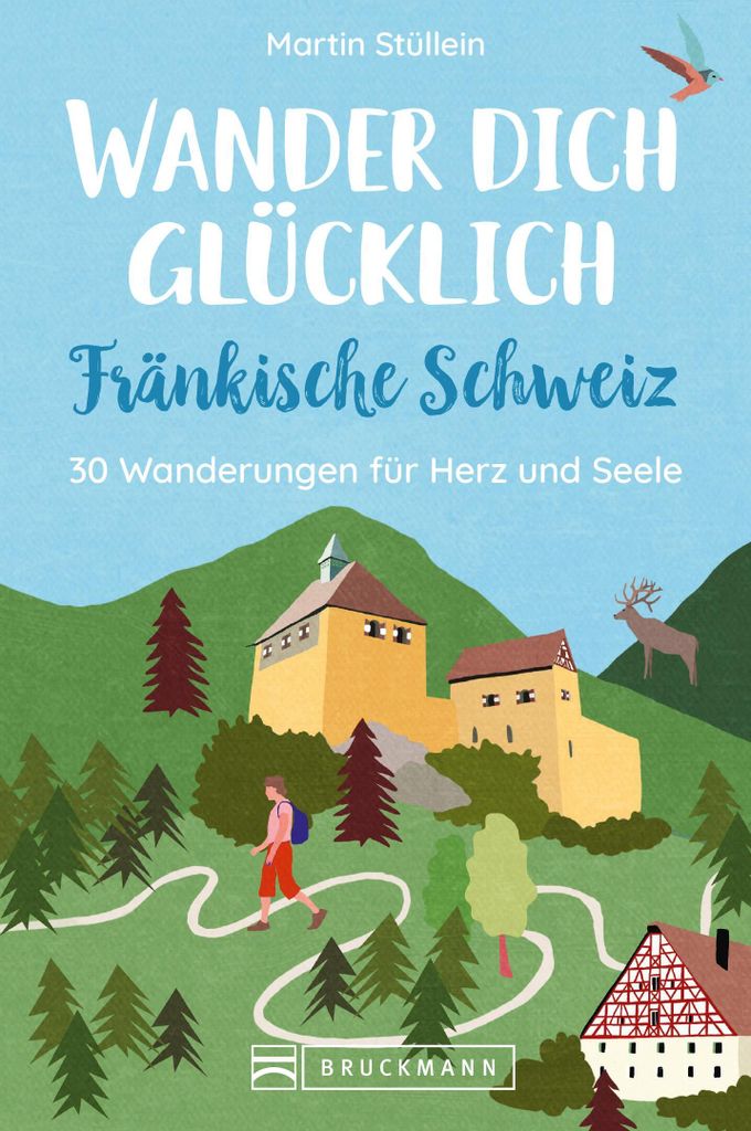 Wander dich glücklich - Fränkische Schweiz