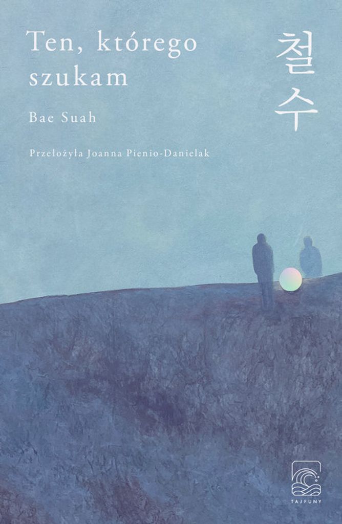 Ten, którego szukam - Suah Bae (Buch auf Polnisch)