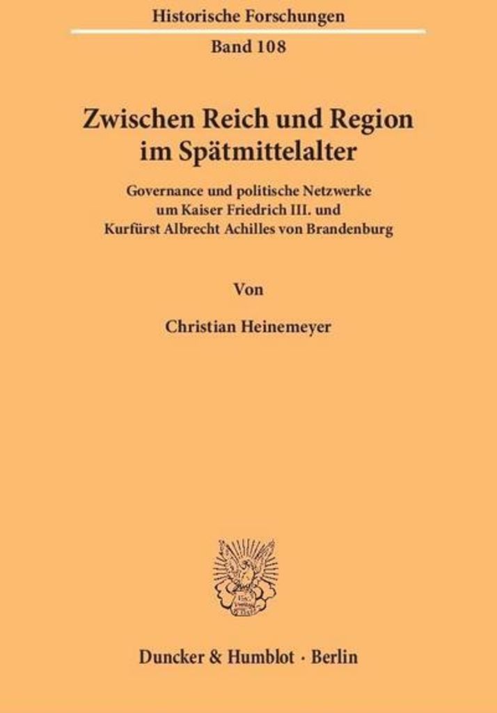 Zwischen Reich und Region im Spätmittelalter