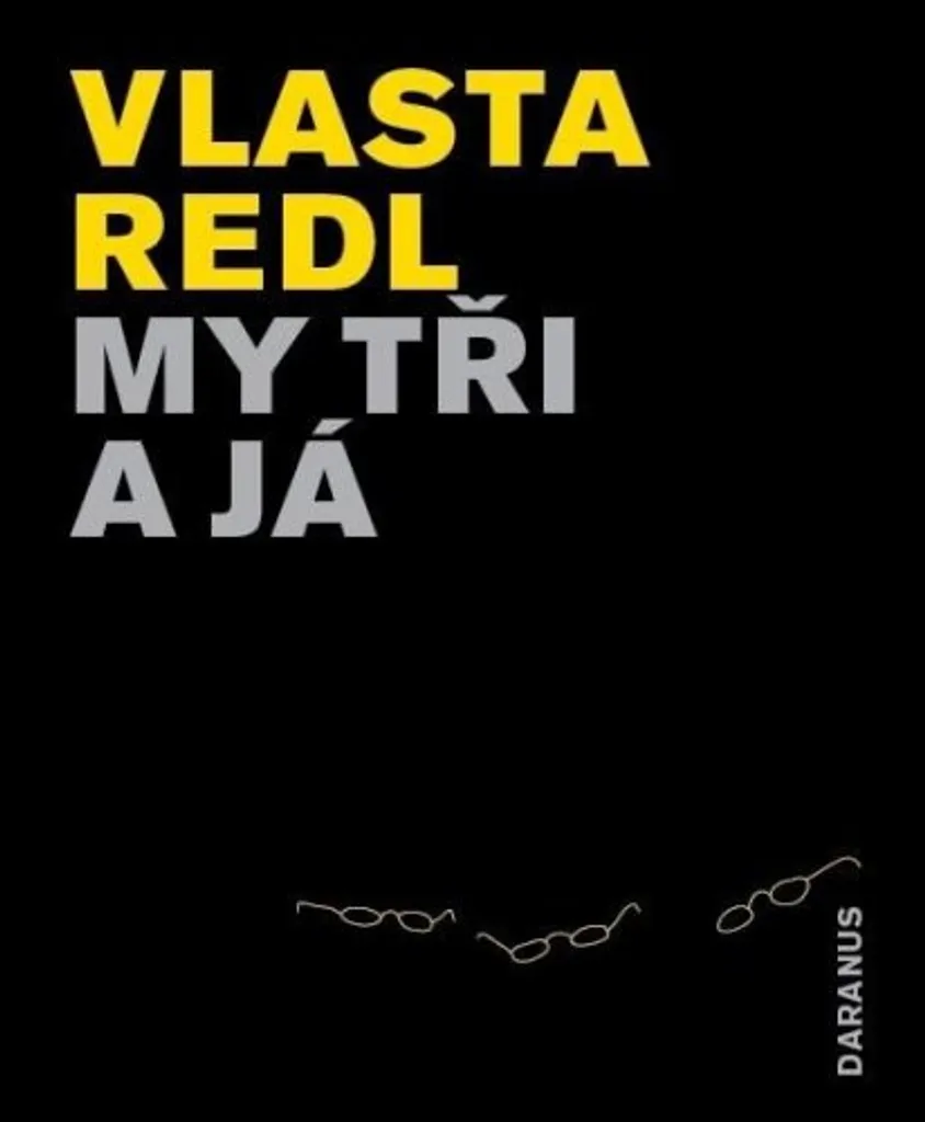 Livre My tři a já par Vlasta Redl - Récit de voyage et amitié unique