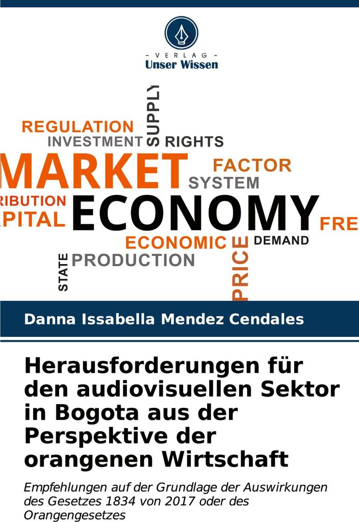Herausforderungen für den audiovisuellen Sektor in Bogota aus der Perspektive der orangenen Wirtschaft