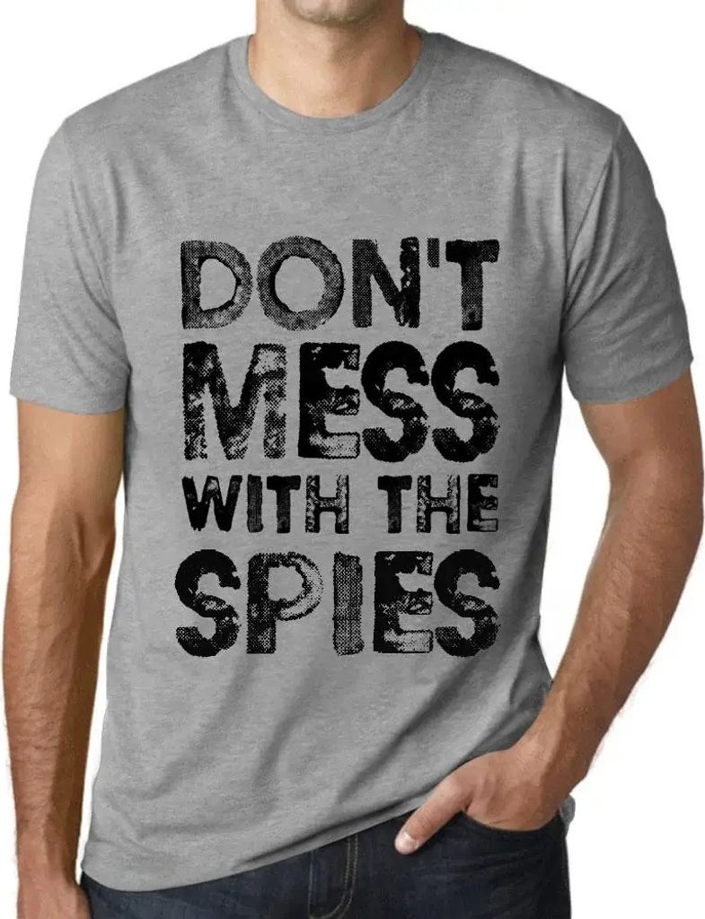 Herren Grafik T-Shirt Legen Sie sich nicht mit den Spionen an – Don't Mess With The Spies – Öko-Verantwortlich Vintage Jahrgang Kurzarm Lustig...