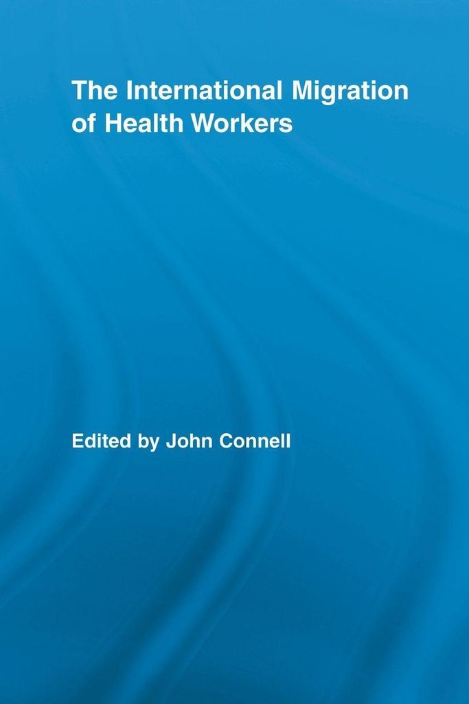 The International Migration of Health Workers