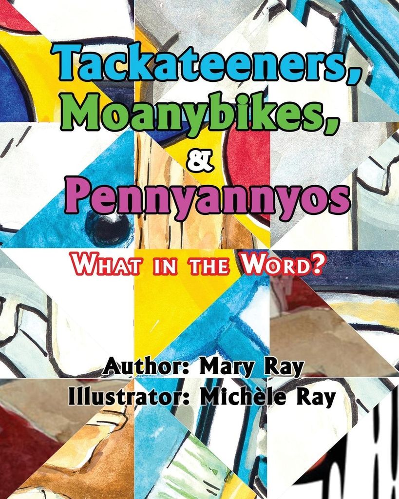 Tackateeners, Moanybikes, Pennyannyos – Lingua: Inglese