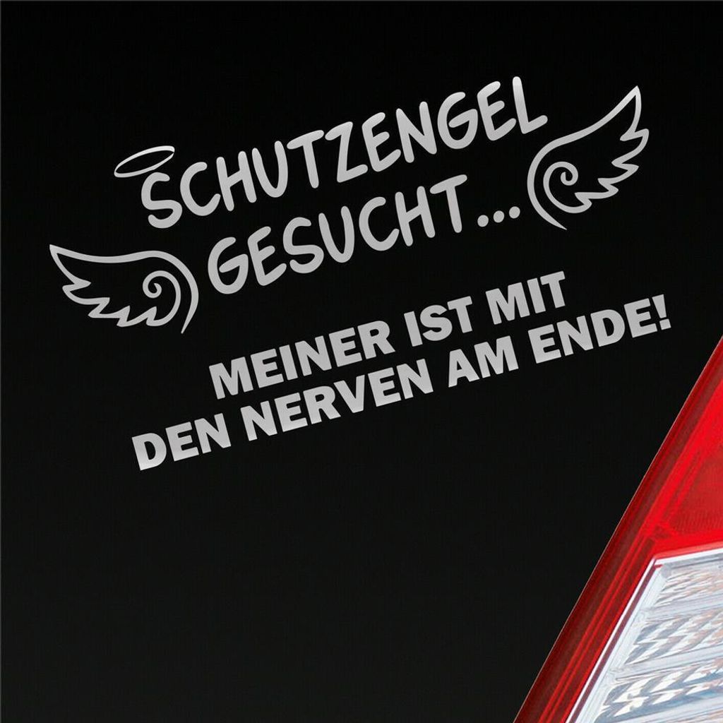 Auto Aufkleber Schutzengel Gesucht Meiner ist mit den Nerven am Ende! 15x8 cm Silber Sticker Heckscheibenaufkleber