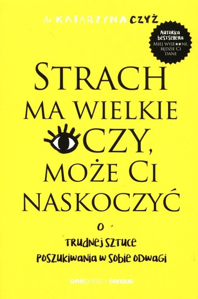Strach ma wielkie oczy, moze Ci naskoczyc. O trudnej sztuce Obrázok produktu 