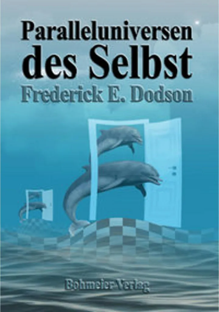 Paralleluniversen des Selbst : Guide pour changer de vie par l'esprit