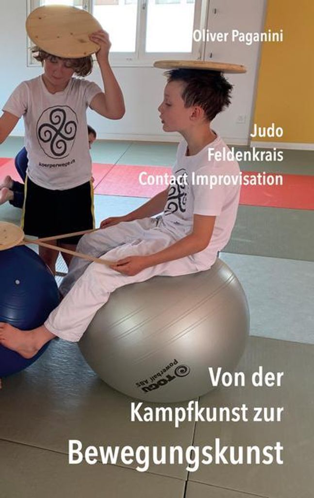 Von der Kampfkunst zur Bewegungskunst