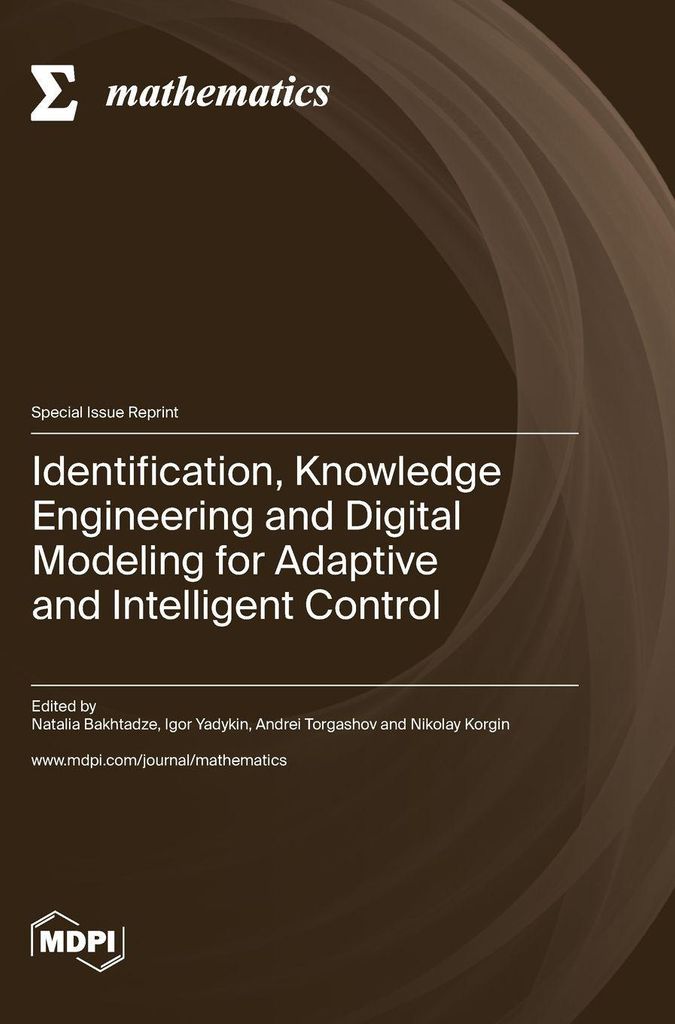 Identification, Knowledge Engineering and Digital Modeling for Adaptive and Intelligent Control