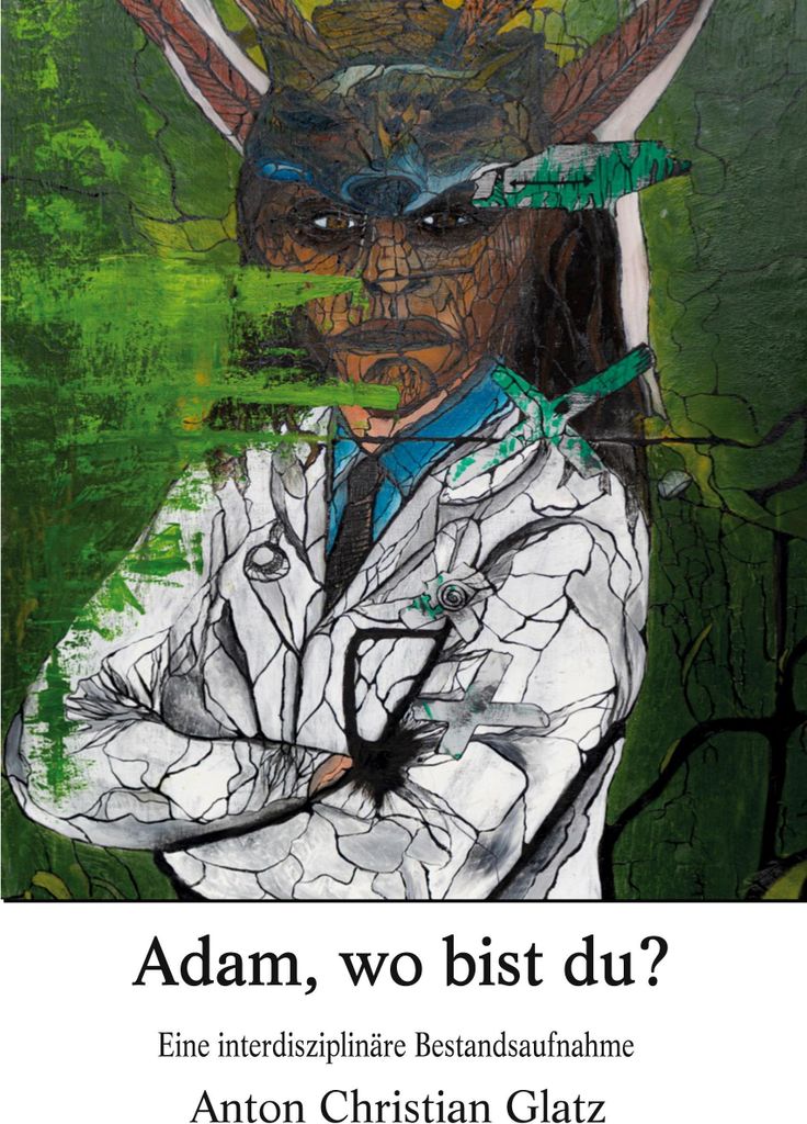 Adam, wo bist du?