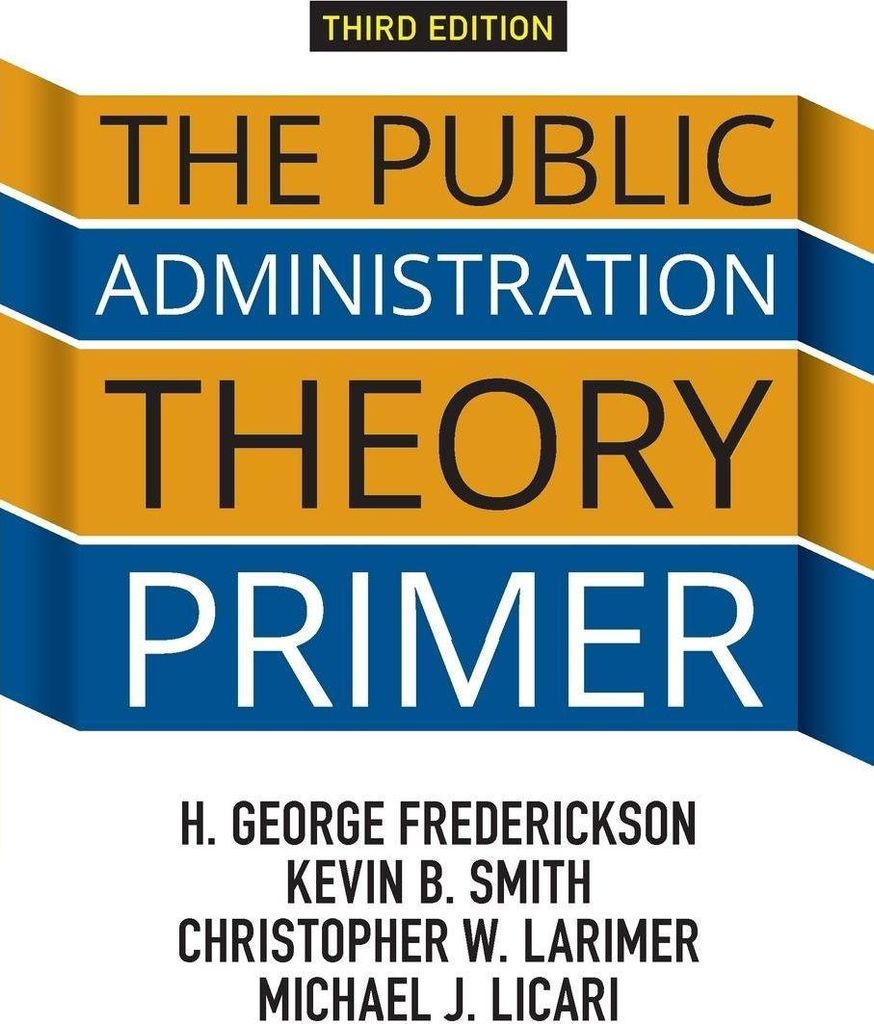 The Public Administration Theory Primer