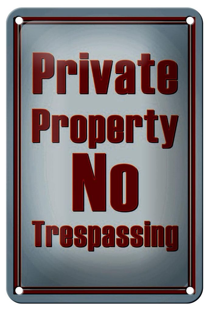Blechschild Hinweis 12x18cm private Property No Trespassing