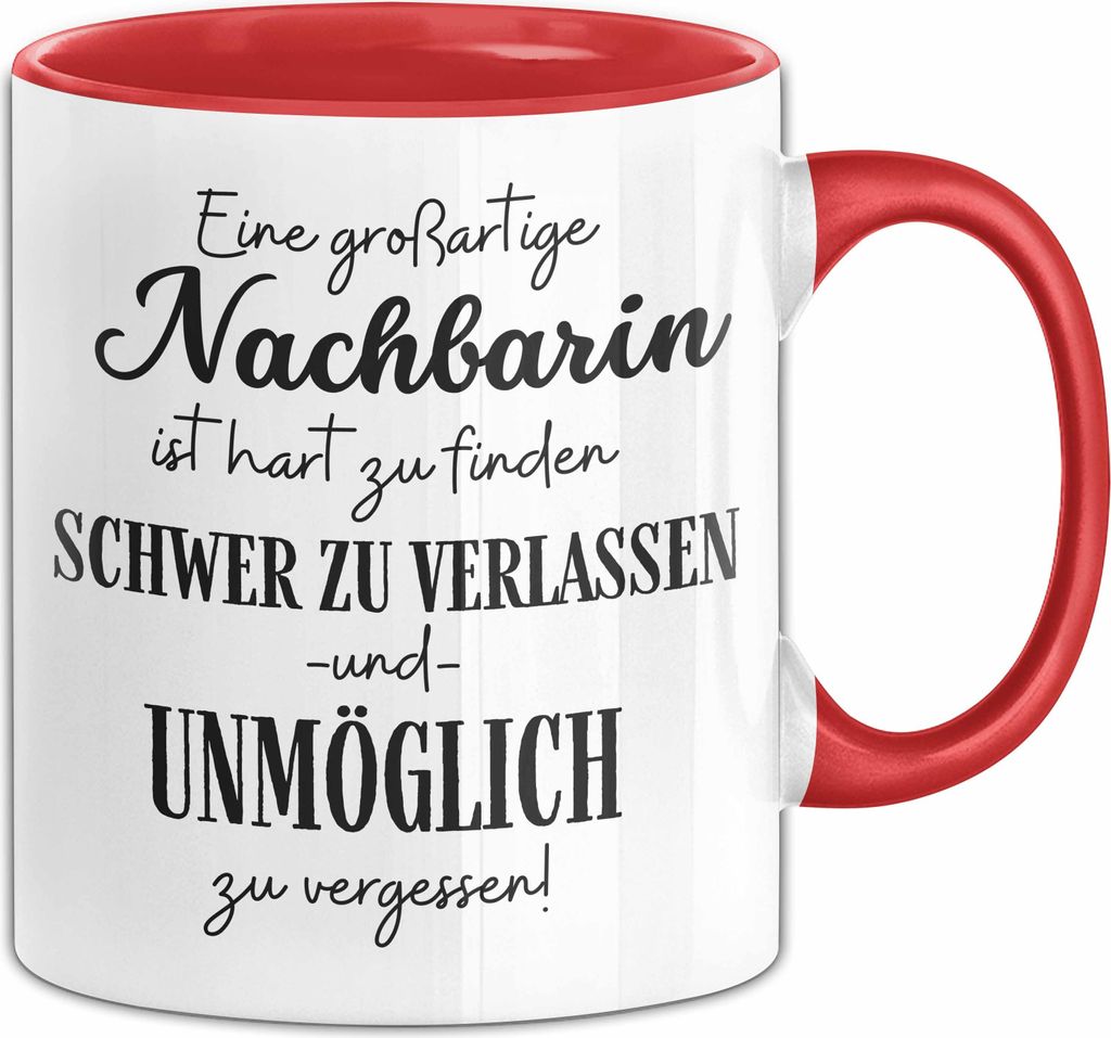 Nachbarin Abschied Geschenk Tasse Abschiedsgeschenk für Nachbarin Hart Zu Finden Schwer Zu Verlassen (Rot)
