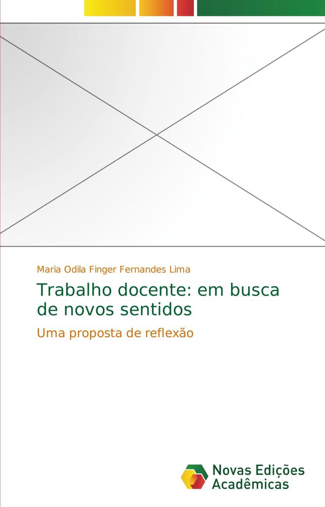 Trabalho docente: em busca de novos sentidos