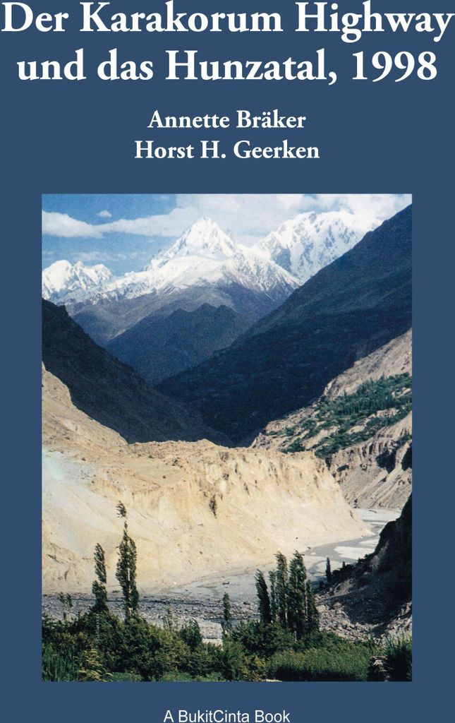 Der Karakorum Highway und das Hunzatal, 1998