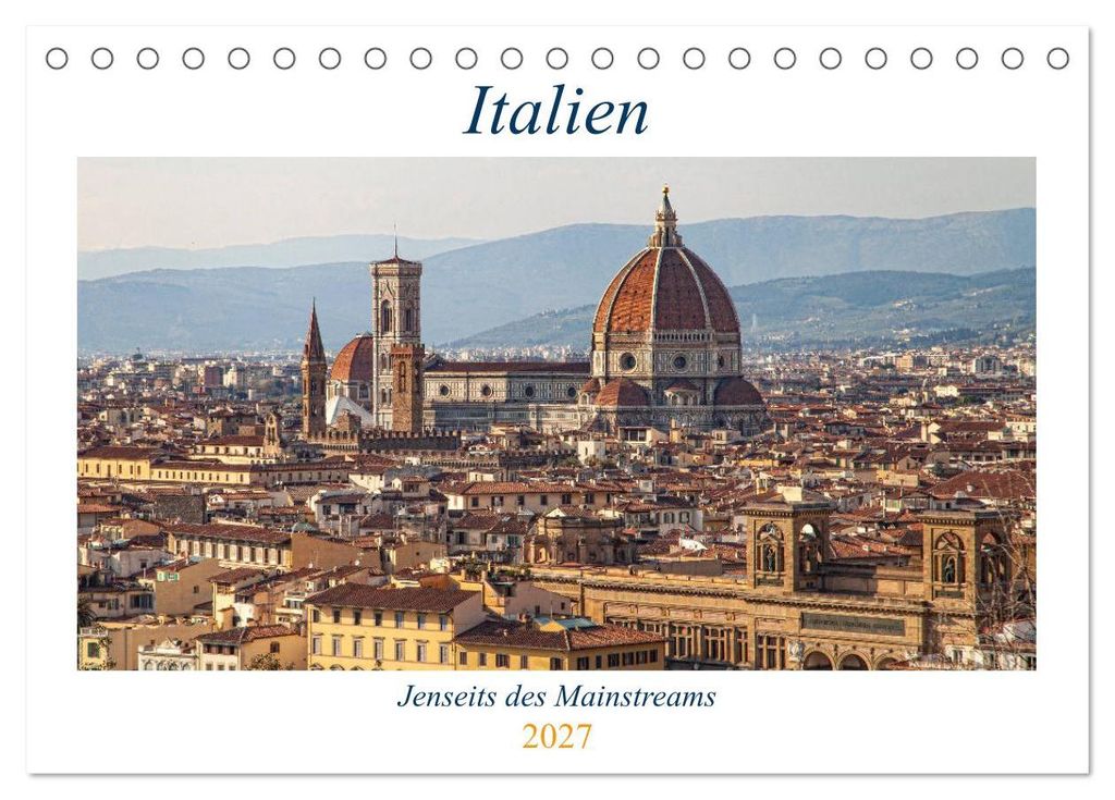 Italien - Jenseits des Mainstreams (Tischkalender 2027 DIN A5 quer), CALVENDO Monatskalender