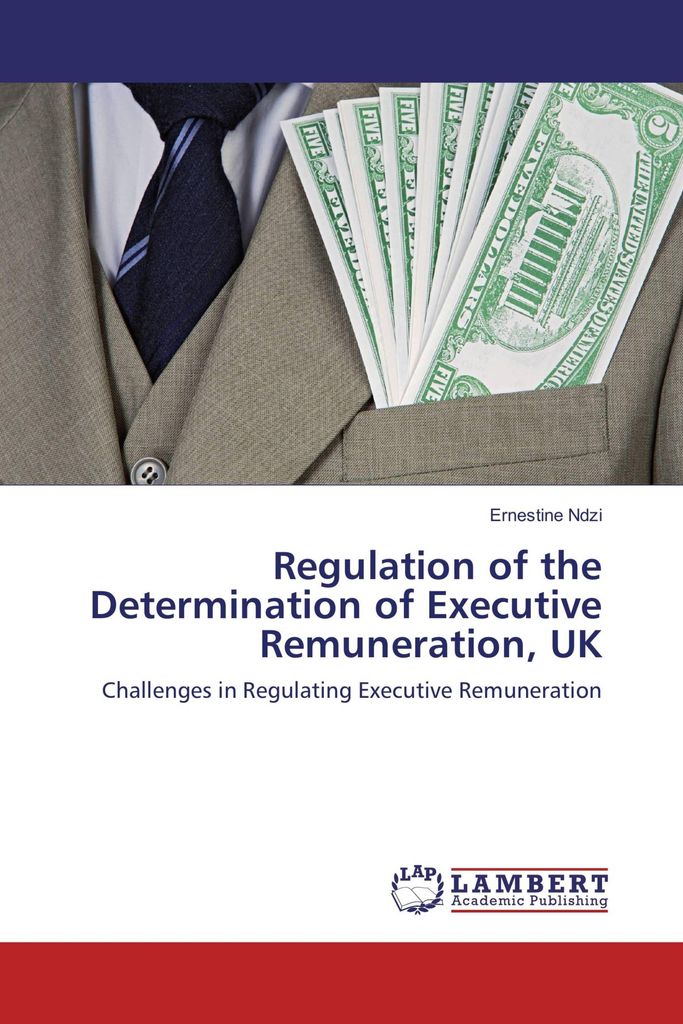 Regulation of the Determination of Executive Remuneration, UK