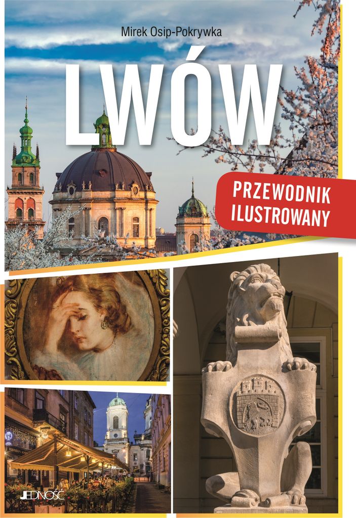 Lwów. Ilustrowany przewodnik turystyczny po Lwowie