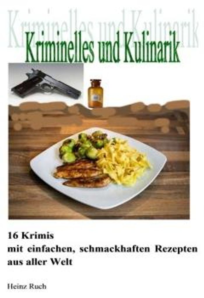 Kriminelles und Kulinarik