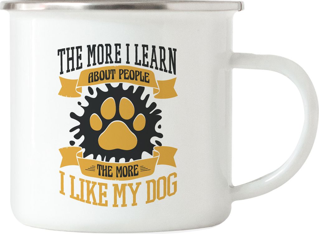 Je Mehr Ich Über Menschen Lerne Desto Mehr Liebe Ich Meinen Hund Emaille Tasse Für Hundebesitzer