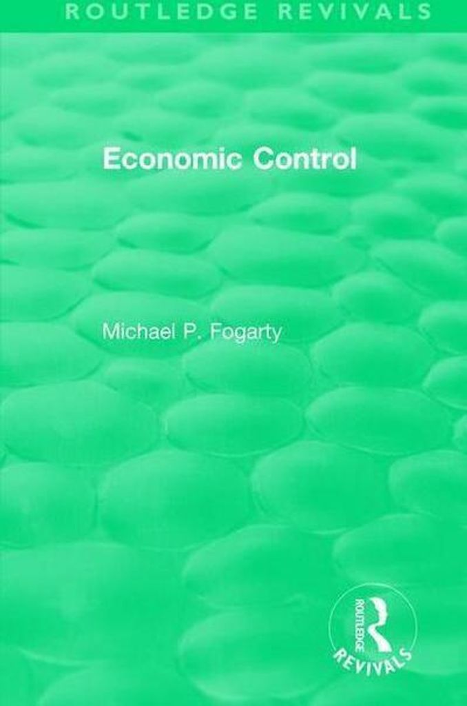 Routledge Revivals: Economic Control (1955)