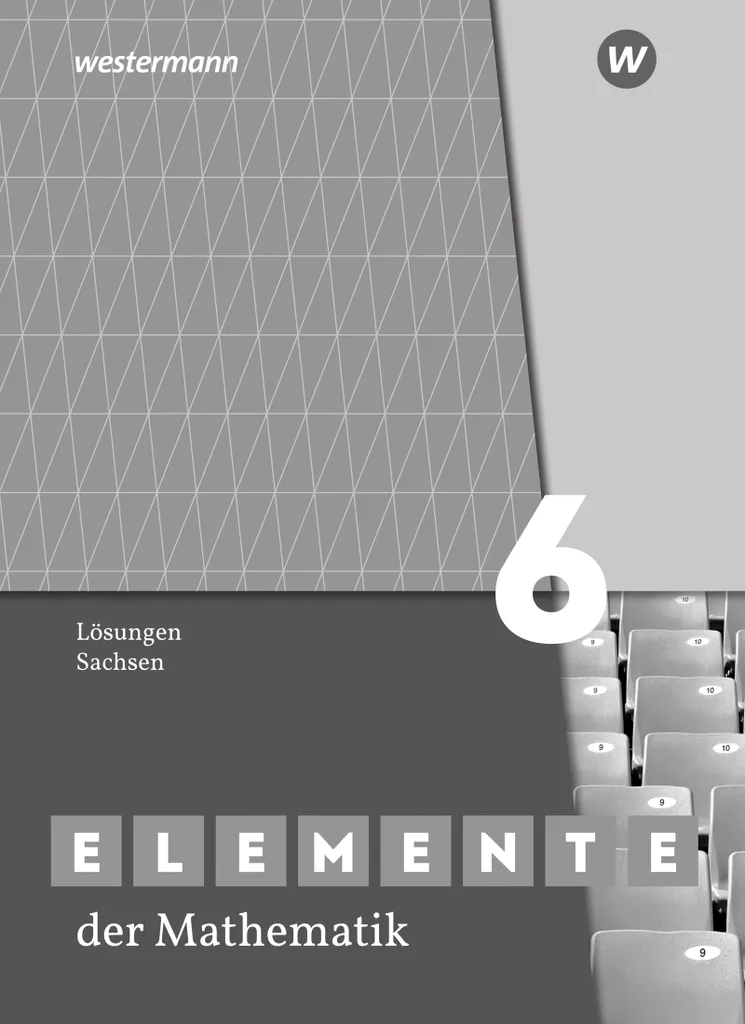 Livre de Corrigés Elemente der Mathematik SI 6 Sachsen pour le Collège
