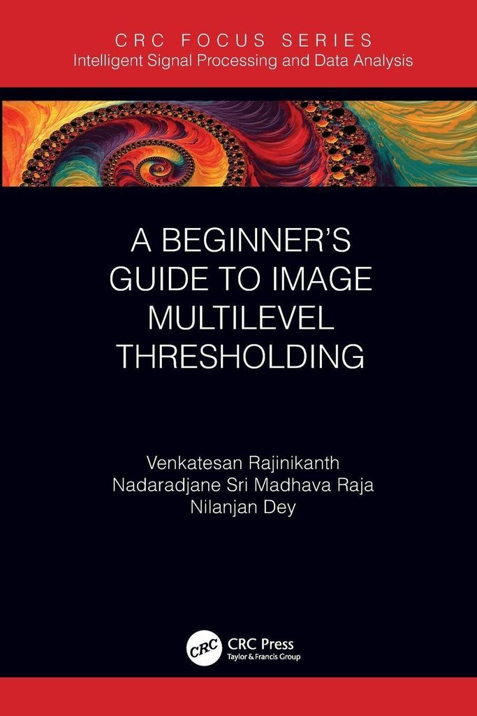 A Beginner's Guide to Multilevel Image Thresholding