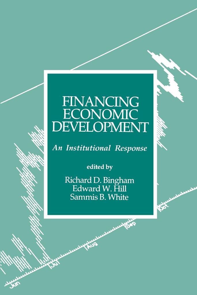 Financing Economic Development: An Institutional Response. Bingham, Richard.
