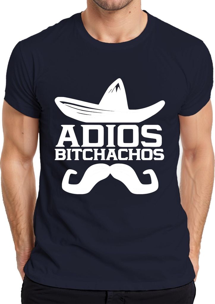Adios Bitchachos Sombrero Schnurrbart Lustig Spruch Fiesta Mexiko Herren T-Shirt, Navy, XL