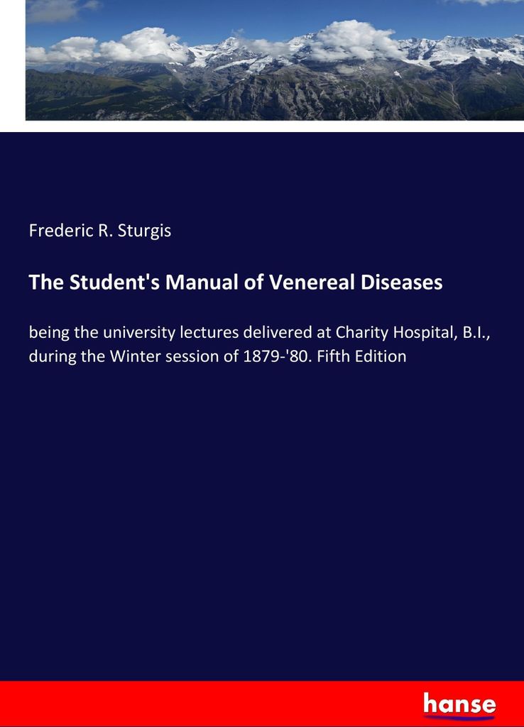 The Student's Manual of Venereal Diseases