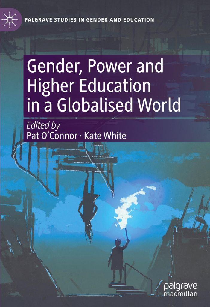 Gender, Power and Higher Education in a Globalised World