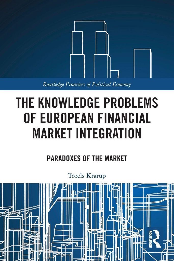 The Knowledge Problems of European Financial Market Integration