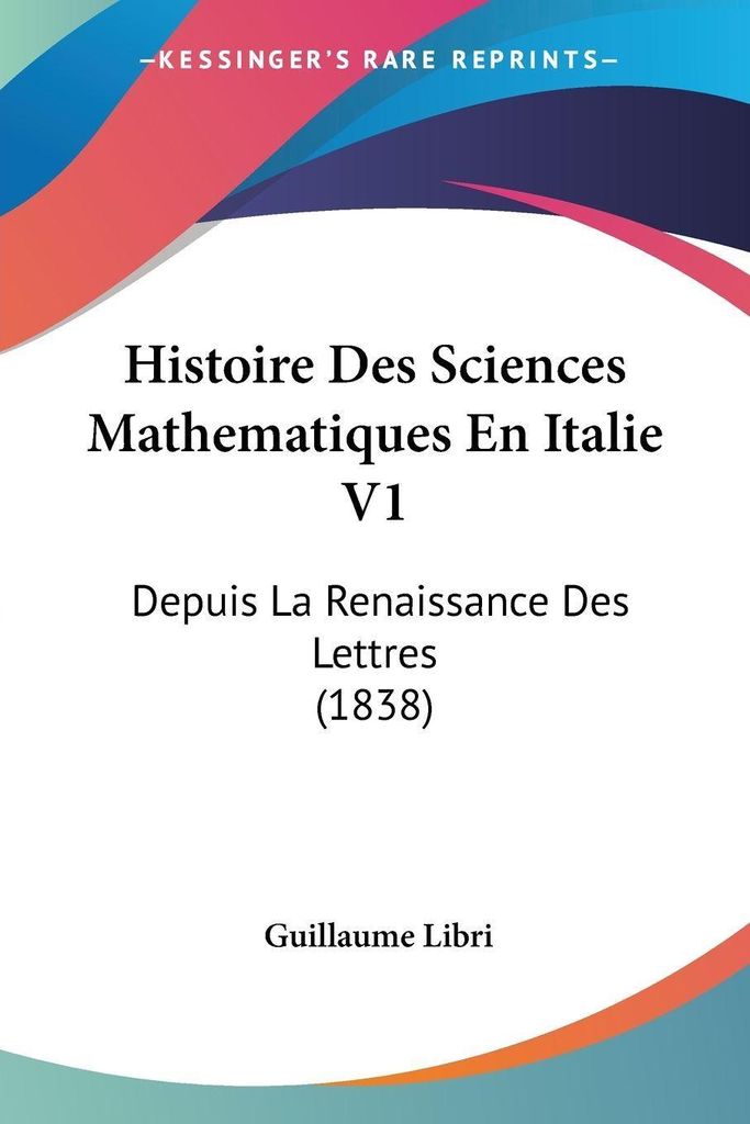 Histoire Des Sciences Mathematiques En Italie V1