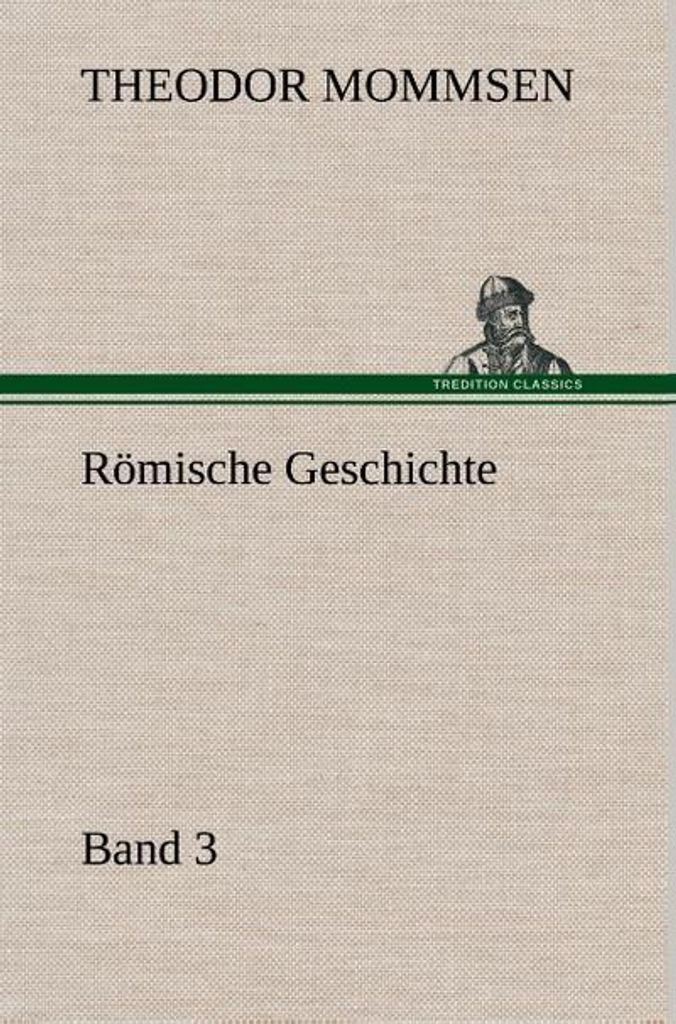Römische Geschichte - Band 3