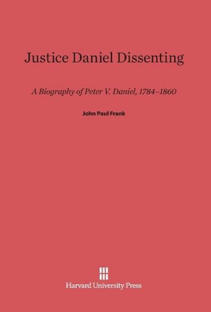 Justice Daniel Dissenting
