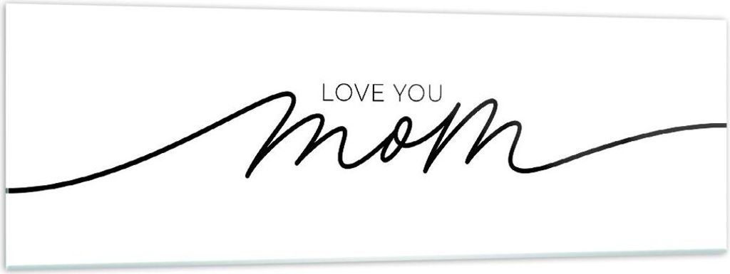 Bilder auf glas - Einteilig - Ich liebe dich Mama - 160x50cm - Glasbilder - Wandbilder - Bilder - zum Aufhängen bereit - Wanddekoration aus Glas -...