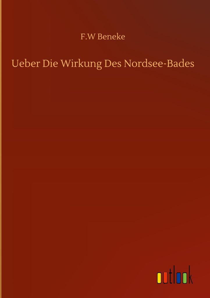 Ueber Die Wirkung Des Nordsee-Bades