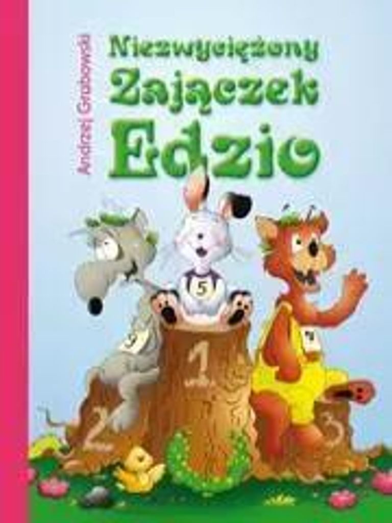 Sympatyczna książeczka o przygodach Zajączka Edzia i jego przyjaciół