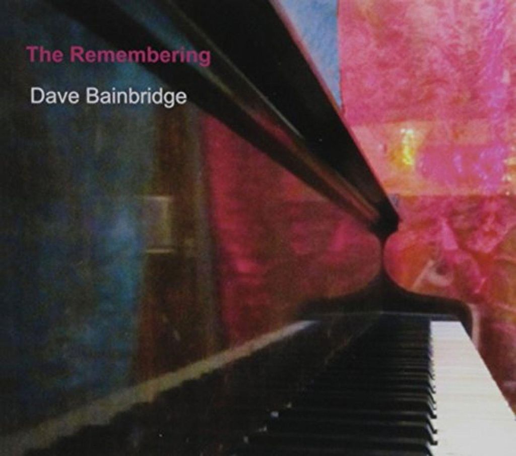 Dave Bainbridge: Remembering