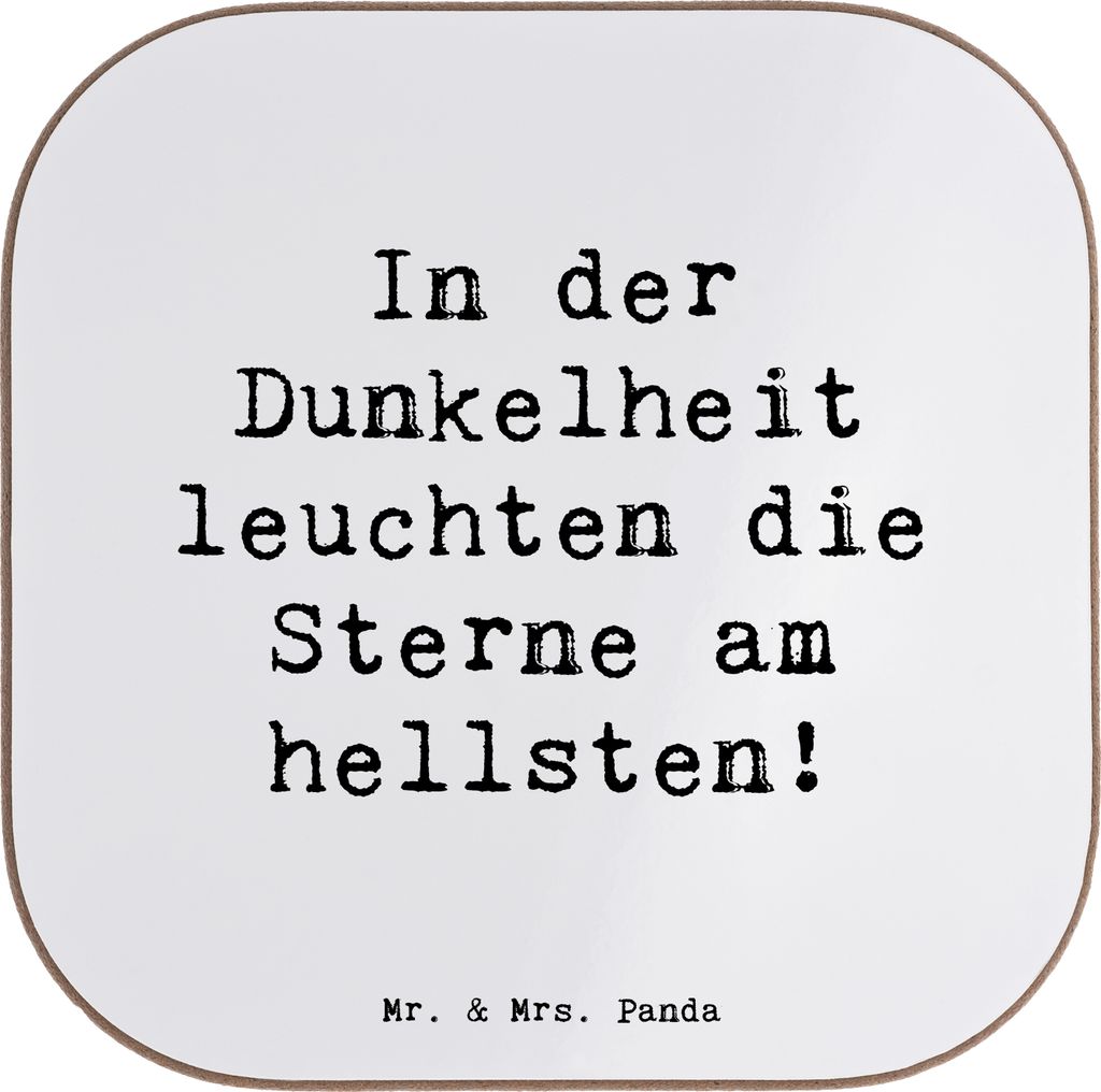 Mr. & Mrs. Panda Untersetzer für Gläser Spruch Angst vor Dunkelheit überwinden - Weiß - Geschenk, Licht in der, Mut, Lebensweisheit, liebevolle...