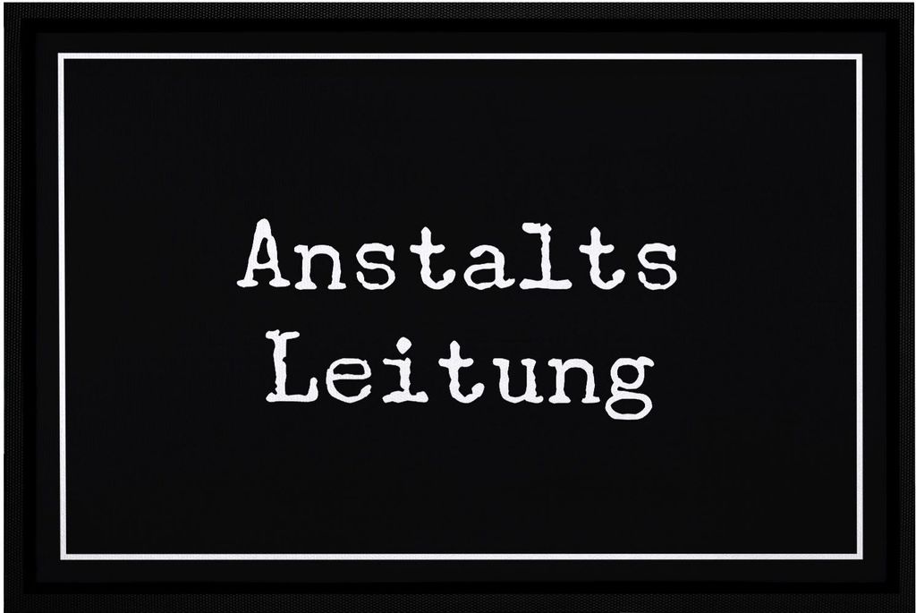 Fußmatte lustig Anstaltsleitung Aufschrift rutschfest & Produktbild 