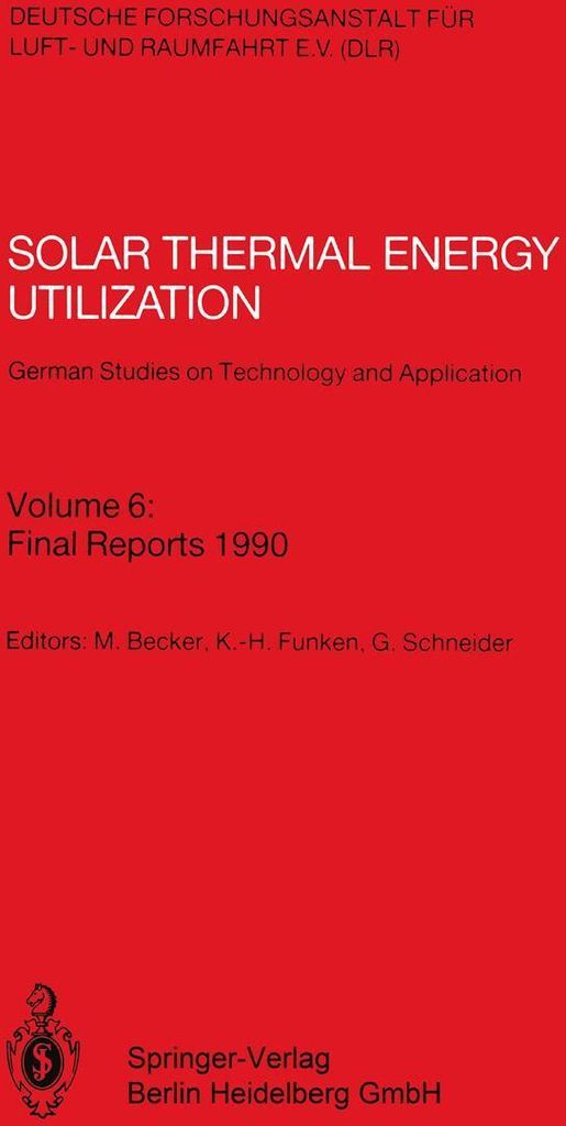 Solar Thermal Energy Utilization. German Studies on Technology and Application