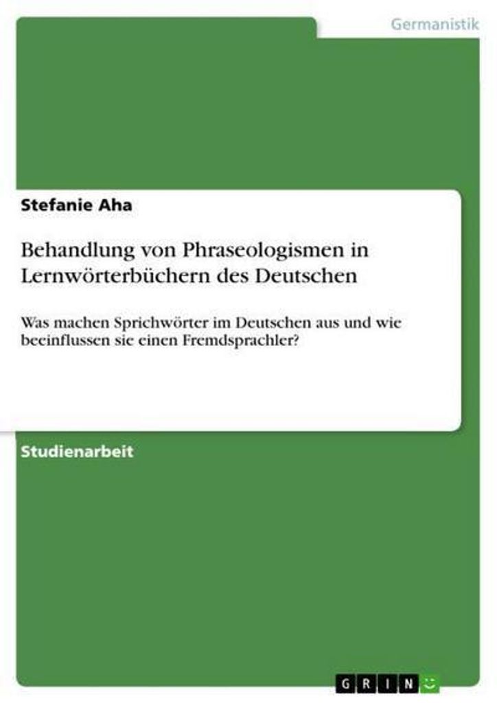 Behandlung von Phraseologismen in Lernwörterbüchern des Deutschen
