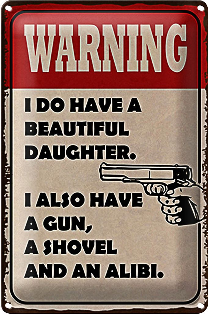 Blechschild Spruch 20x30cm warning have beautiful daughter