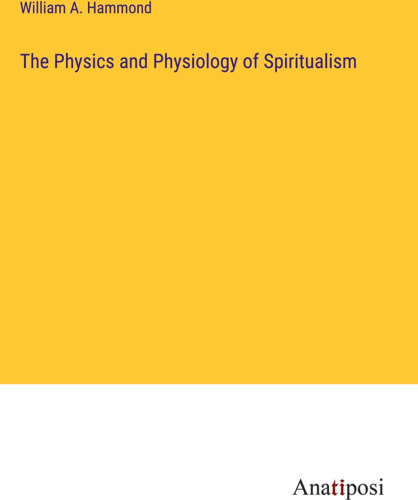 The Physics and Physiology of Spiritualism