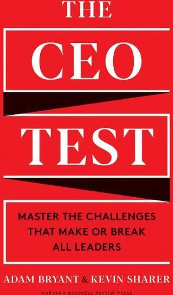 The CEO Test : Maîtrisez les 7 défis cruciaux de la direction d'entreprise
