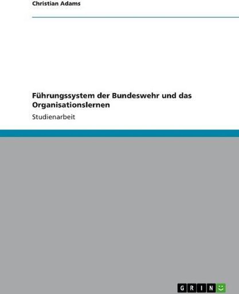 Führungssystem der Bundeswehr und das Organisationslernen